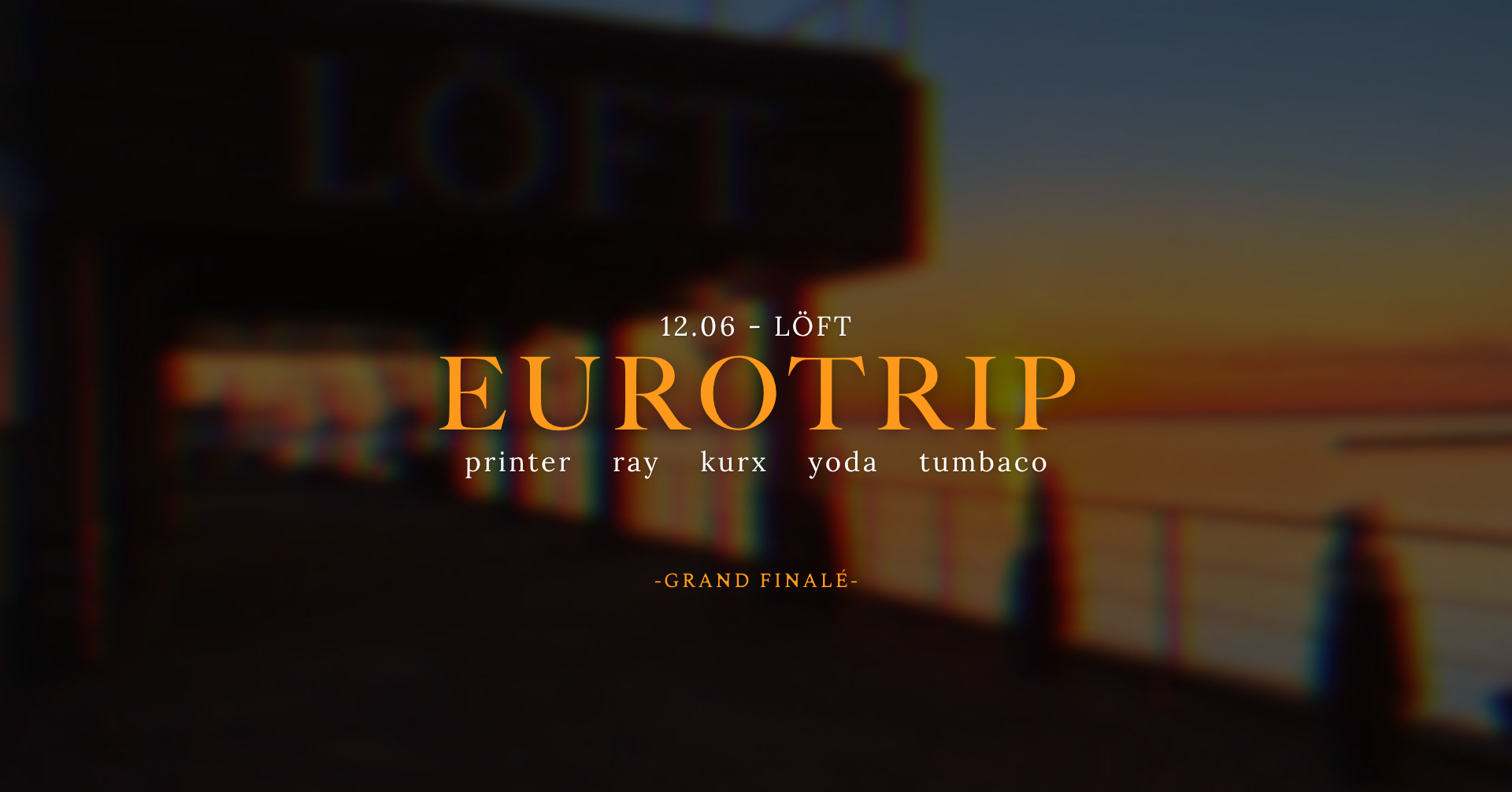 EUROTRIP @ LÖFT