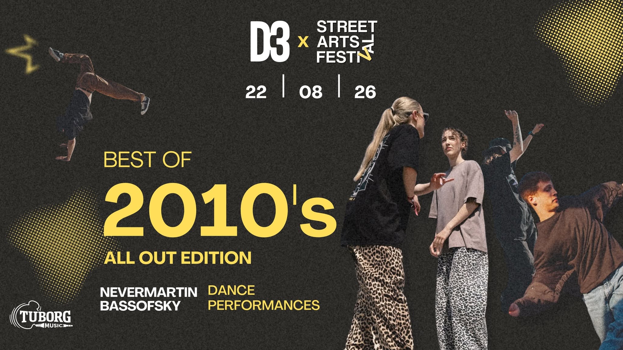 Best Of 2010's: All Out Edition I 22.08 I D3 x Street Arts Festival