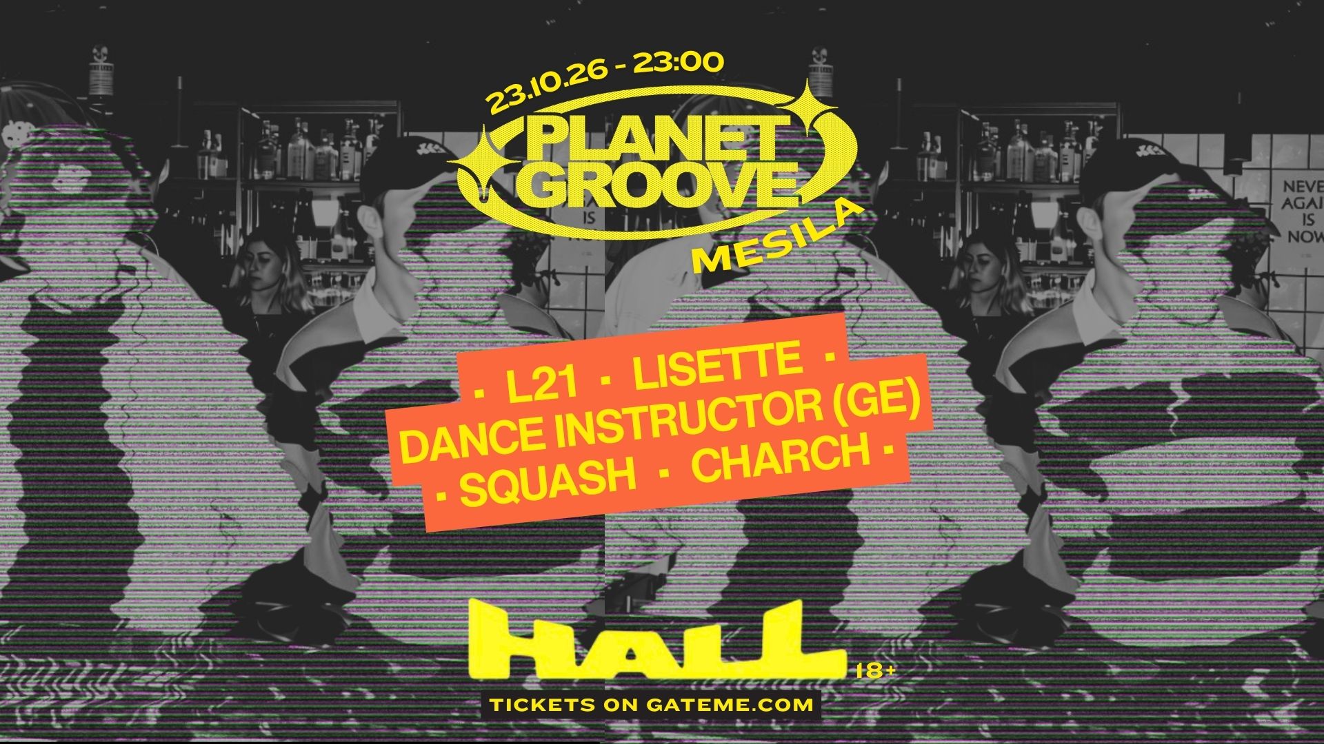 PLANET GROOVE x HALL [23.10] [MESILA]